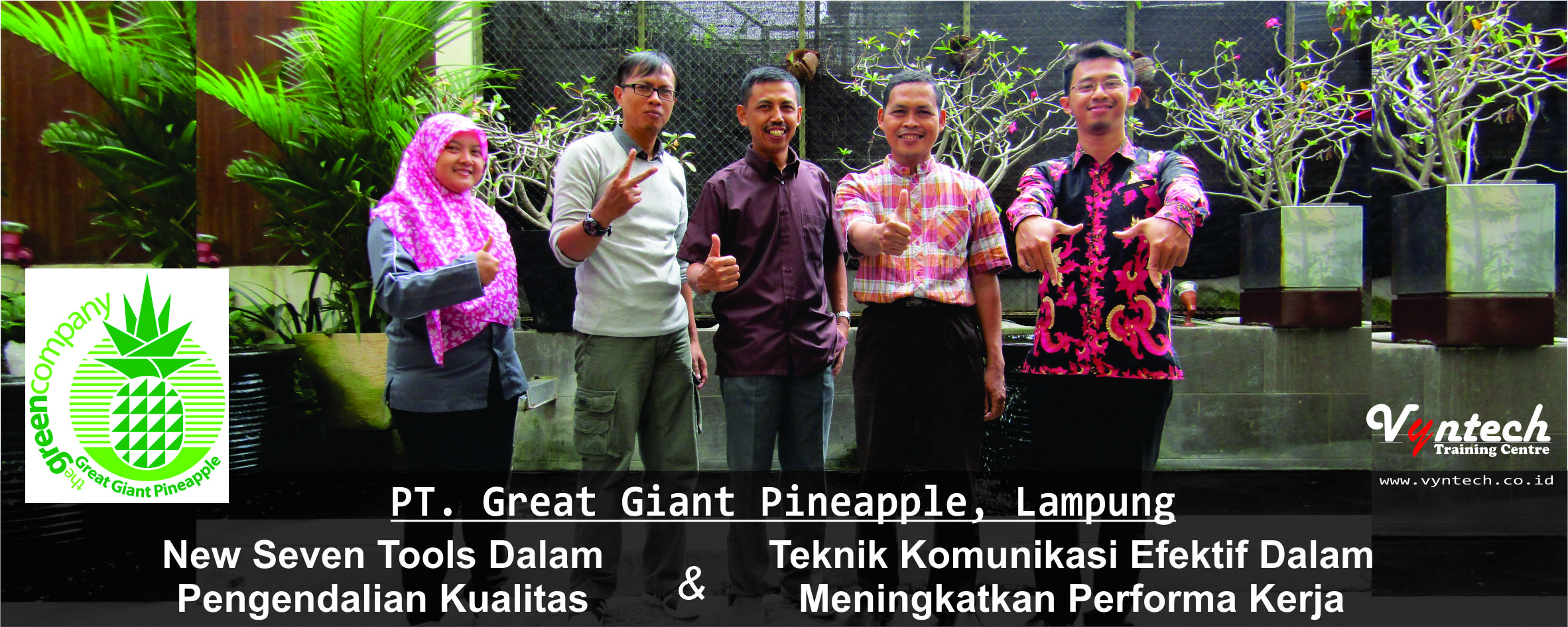 20161220 Training New Seven Tools Dalam Pengendalian Kualitas QC - Teknik Komunikasi Efektif Dalam Meningkatkan Performa Kerja - PT. Great Giant Pineapple GGP, Lampung